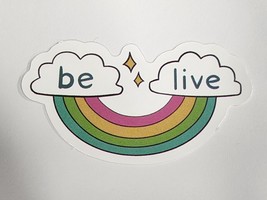 Be Live Upside Down Rainbow with Clouds Sticker Decal Multicolor Embellishment - $2.30