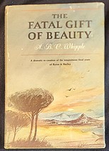 Whipple, A.B.C., The Fatal Gift Of Beauty - 1964 1st Ed. - £15.75 GBP