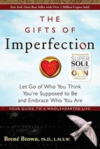 The Gifts of Imperfection: Let Go of Who You Think You&#39;re Supposed to Be and Emb - $7.49