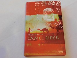 Camel Rider by Prue Mason 2007 Hardcover Book Charlesbridge Publishing P... - £10.09 GBP