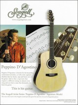 Peppino D&#39;Agostino Signature Seagull Artist Series acoustic guitar adver... - £3.31 GBP