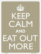 Keep Calm Eat Out More Metal Novelty Parking Sign P-2250 - £17.26 GBP