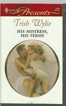 Wylie, Trish - His Mistress, His Terms - Harlequin Presents - # 2786 - £1.76 GBP