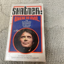 Shatner Where No Man Biography Paperback Book by William Shatner Ace Book 1979 - £9.74 GBP