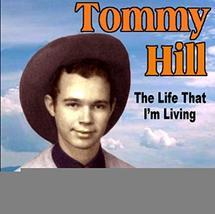 The Life That Im Living [Audio CD] Tommy Hill - £14.16 GBP