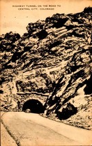 Vintage Artvue POSTCARD-HIGHWAY Tunnel On Road To Central City, Colorado BK62 - £3.48 GBP