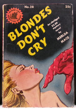 Merlda Mace BLONDES DON&#39;T CRY First PB edition 1945 Mystery Black Cat Detective - $22.49