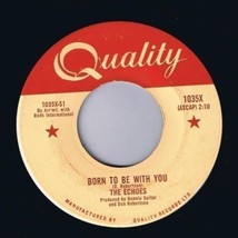 The Echoes Born To Be With You 45 rpm My Guiding Light - £3.93 GBP