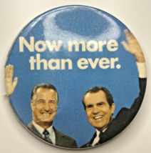 1968 Nixon/Agnew &quot;Now More Than Ever&quot; 3&quot; Political Pinback Button SKU PB91-4 - £10.21 GBP