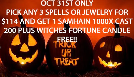 Primary image for OCT 31 ONLY HALLOWEEN FLASH ! PICK 3 FOR $114 & RARE 1000X 200 + WITCH CANDLE