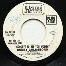 Bobby Goldsboro – Goodbye To All You Women / Abilene 45 Vinyl 7&quot; Single UA-50138 - £7.23 GBP