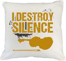 Make Your Mark Design I Destroy Silence. Musician White Pillow Cover for Violin  - £19.50 GBP+