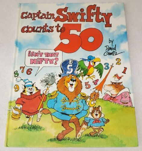 Captain Swifty Counts to 50 by David Gantz HC 1982 First Edition Childre... - $18.61