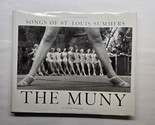 The Muny Songs of St. Louis Summers Judith Newmark 2007 Hardcover  - $11.87