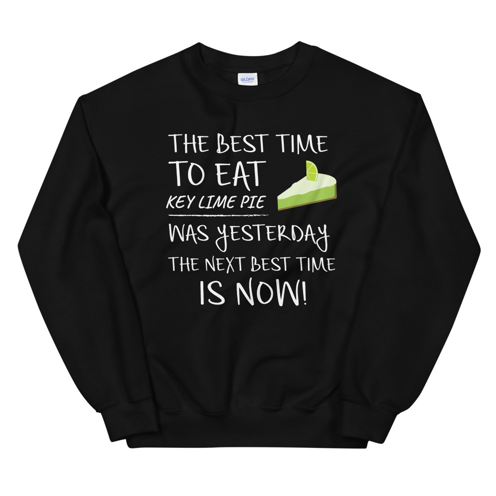Best Time to Eat Key Lime Pie was yesterday Next Best Time Is NOW! Funny Food Gi