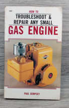 Small Gas Engine Repair Paperback Paul Dempsey-1985-Vintage - £5.64 GBP