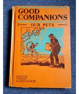 Good Companions - Our Pets (HC 1933) by Geneva Johnston Hecox &amp; Mariana ... - £8.38 GBP