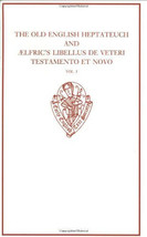 The Old English Heptateuch and Ælfric&#39;s Libellus de veteri testame - £252.76 GBP