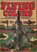 Flying Colors: Military Aircraft Markings and Camouflage Schemes from World War - £4.55 GBP