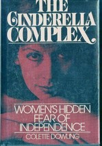 The Cinderella Complex: Women&#39;s Hidden Fear of Independence Hardcover - £10.27 GBP