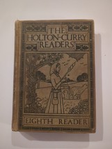 The Holton-Curry Readers : Third Reader by Marhta Holton &amp; Charles Curry 1914 HC - £14.93 GBP