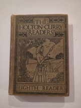 The Holton-Curry Readers : Third Reader by Marhta Holton &amp; Charles Curry 1914 HC - $18.99