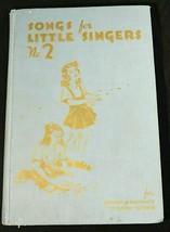 Songs For Little Singers No. 2 Sunday School Primary Church Songs 1914 - £16.86 GBP