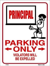 Principal Parking Only Metal Novelty Parking Sign P-781 - $21.95