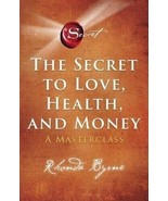 The Secret to Love, Health, and Money: A Masterclass by Rhonda  standard... - €9,57 EUR