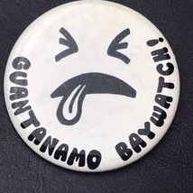 Guantanamo Baywatch Political Social Justice Vintage Pin Button Pinback - $9.95