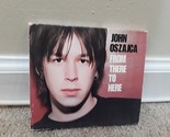 John Oszajca ‎‎– From There To Here (CD, 2000, Interscope) - $5.22