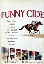 Funny Cide: How a Horse, Trainer, Jockey, and some Kids won the Triple Crown - £2.68 GBP