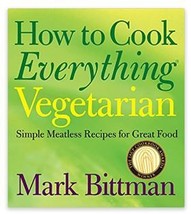 (I20B3) How to Cook Everything Vegetarian Simple Meatless Recipes Mark Bittman - £31.52 GBP