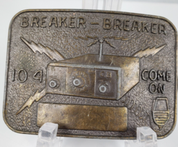 Vintage 1970&#39;s Metal Belt Buckle CB Radio Breaker 10 4 Come On Trucker - £15.38 GBP