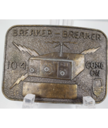 Vintage 1970&#39;s Metal Belt Buckle CB Radio Breaker 10 4 Come On Trucker - £15.32 GBP