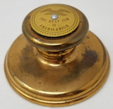 Blotter Weight Brass The Best Ism is Americanism Antique Quik-Note - £42.57 GBP