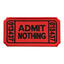 Admit Nothing Ticket Admit one Embroidered Iron on Sew on Patch - £5.38 GBP