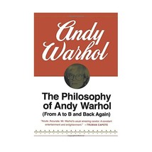 The Philosophy of Andy Warhol: (From A to B and Back Again) Andy Warhol - £15.68 GBP