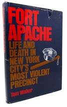 Tom Walker FORT APACHE Life and Death in New York City&#39;s Most Violent Precinct 1 - £196.52 GBP