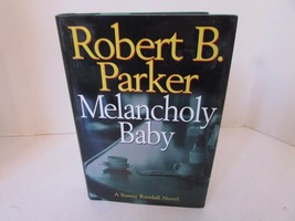 Melancholy Baby By Robert B. Parker G.P. Putnam&#39;s Sons 2004 Hc Book W/DJ - £5.37 GBP