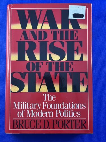 War and the Rise of the State : The Military Foundations of Modern Politics - $11.85