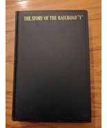 The Story of the Railroad &quot;Y&quot; by John F. Moore Signed Autographed 1930 - $34.50 CAD