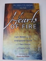 Hearts Of Fire Paperback Eight Women in the Underground Church and Their Stories - £6.97 GBP