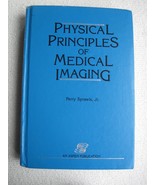 Physical principles of medical imaging Sprawls, Perry - €8,05 EUR