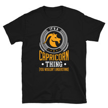 It&#39;s A Capricorn Thing Shirt You Wouldn&#39;t Understand T-shirt - £16.02 GBP