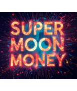 FULL COVEN SUPER MOON NOV 5TH EXTREME MONEY BOOSTER BLESSINGS ADVANCED M... - $115.20 CAD