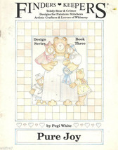 FINDERS KEEPERS Pure Joy  By Pegi White  Tole Painting Pattern Book - £5.50 GBP