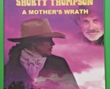U. S. Marshal Shorty Thompson: A Mother&#39;s Wrath by Paul Thompson - Signe... - £15.88 GBP