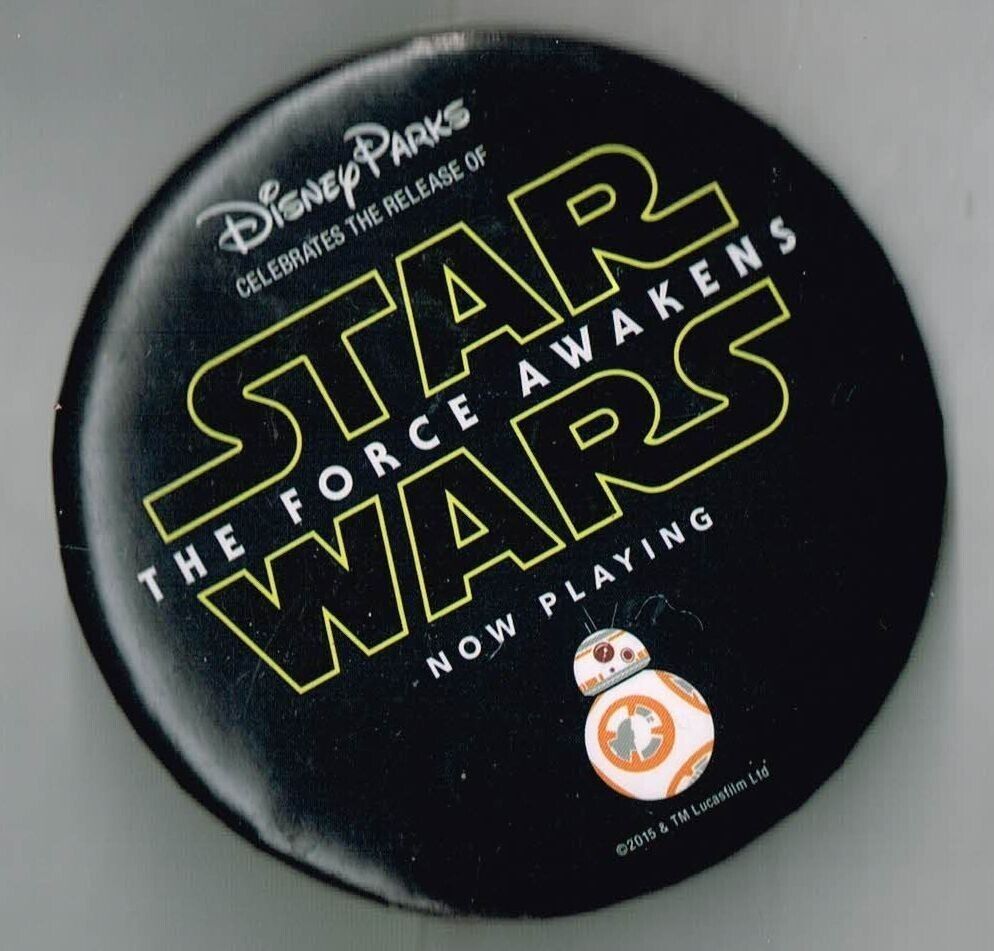 Disney Parks Celebrates The Force Awakens Movie Pin Back button Pinback - $24.27