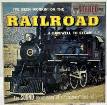 I&#39;ve Been Working on the Railroad A Farewell to Steam Vinyl LP Trains SR 901 - £6.99 GBP